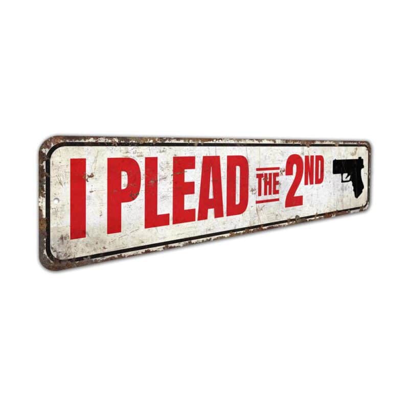 I-Plead-the-2nd-Amendment-Premium-Quality-Rustic-Metal-Sign-3