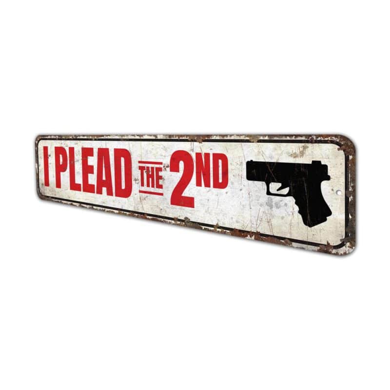 I-Plead-the-2nd-Amendment-Premium-Quality-Rustic-Metal-Sign-4