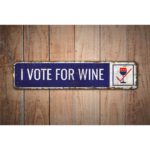 I-Vote-for-Wine-Premium-Quality-Rustic-Metal-Sign-Images