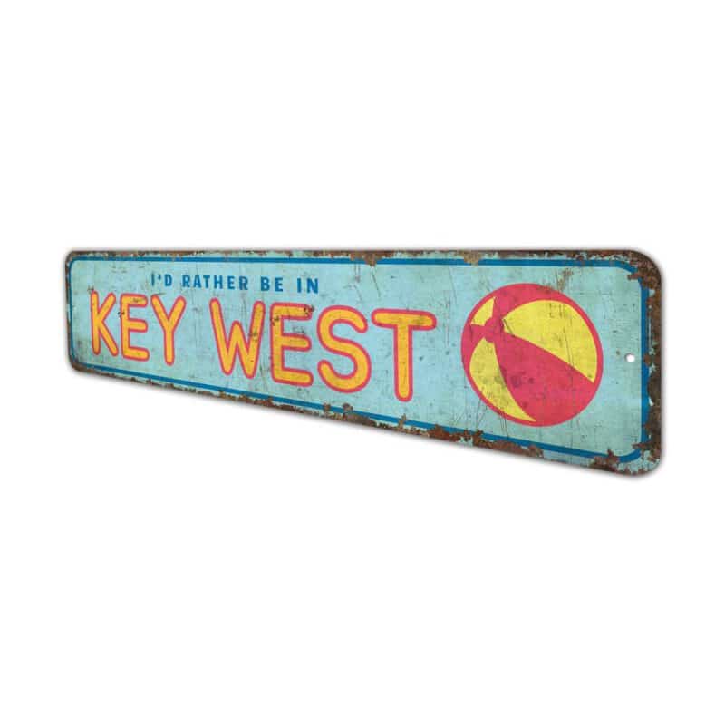 Id-Rather-Be-in-Key-West-Premium-Quality-Rustic-Metal-Sign-4