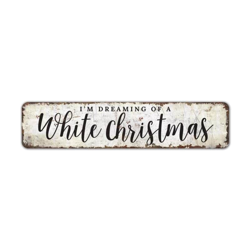 Im-Dreaming-Of-Christmas-Premium-Quality-Rustic-Metal-Sign-2