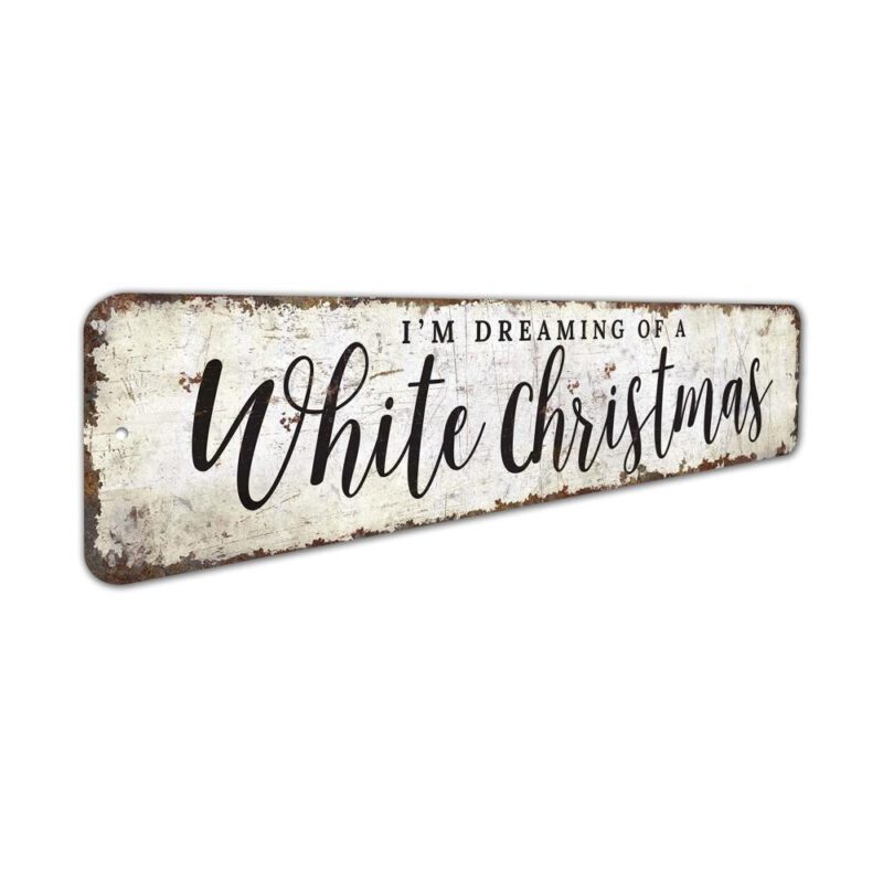 Im-Dreaming-Of-Christmas-Premium-Quality-Rustic-Metal-Sign-3