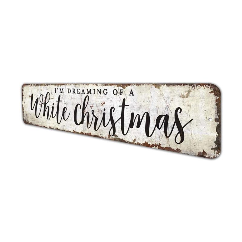 Im-Dreaming-Of-Christmas-Premium-Quality-Rustic-Metal-Sign-4