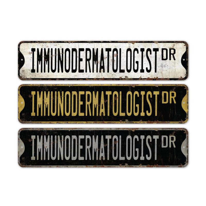 Immunodermatologist-Premium-Quality-Rustic-Metal-Sign-2