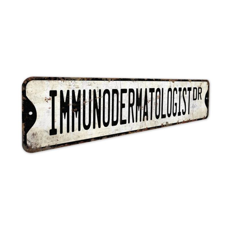 Immunodermatologist-Premium-Quality-Rustic-Metal-Sign-3