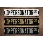 Impersonator-Premium-Quality-Rustic-Metal-Sign-Images