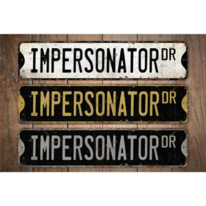 Impersonator-Premium-Quality-Rustic-Metal-Sign-Images