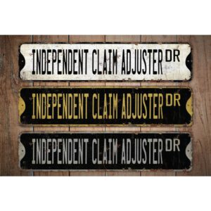 Independent-Claim-Adjuster-Premium-Quality-Rustic-Metal-Sign-Images