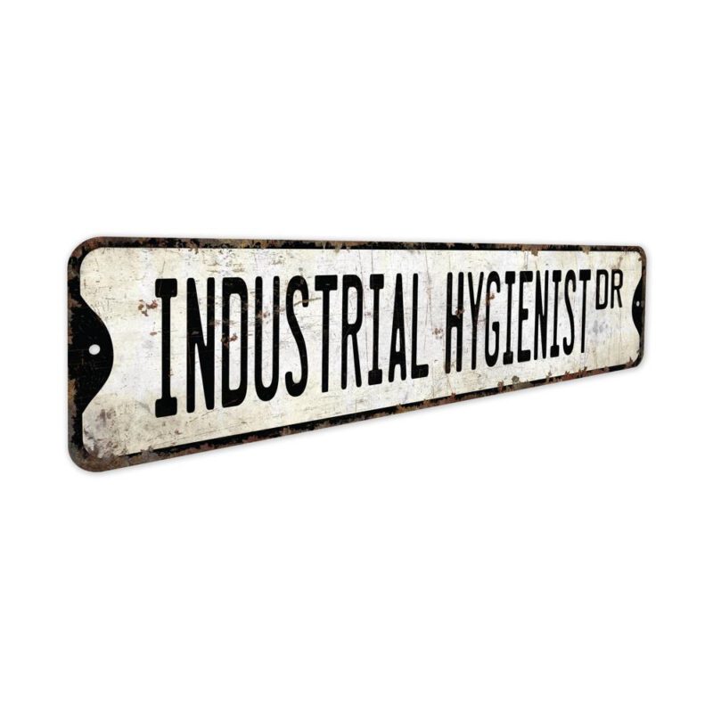 Industrial-Hygienist-Premium-Quality-Rustic-Metal-Sign-3