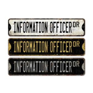 Information-Officer-Premium-Quality-Rustic-Metal-Sign-2