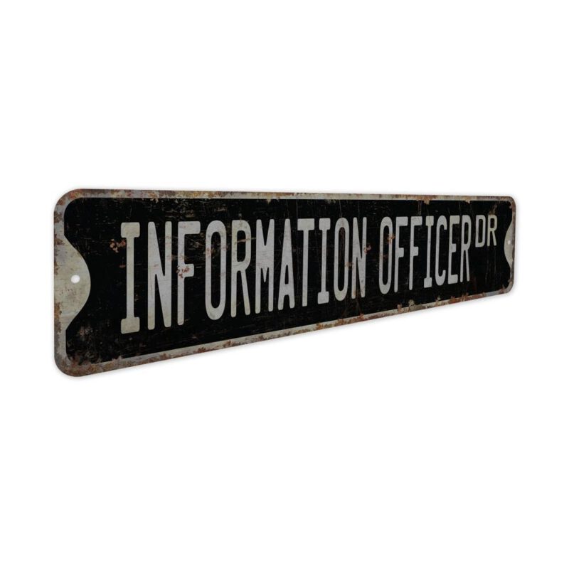 Information-Officer-Premium-Quality-Rustic-Metal-Sign-7