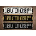 Insulation-Worker-Premium-Quality-Rustic-Metal-Sign-Images