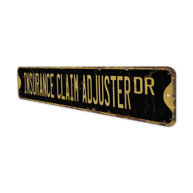 Insurance-Claim-Adjuster-Premium-Quality-Rustic-Metal-Sign-6