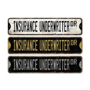 Insurance-Underwriter-Premium-Quality-Rustic-Metal-Sign-2