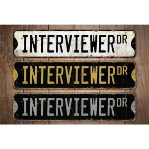 Interviewer-Premium-Quality-Rustic-Metal-Sign-Images