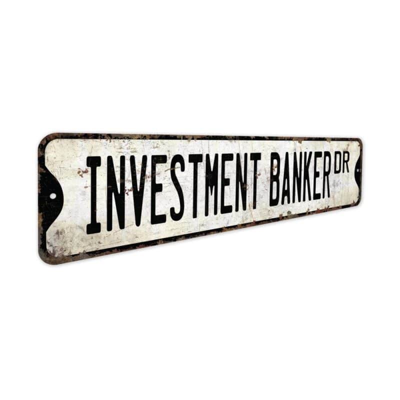 Investment-Banker-Premium-Quality-Rustic-Metal-Sign-3