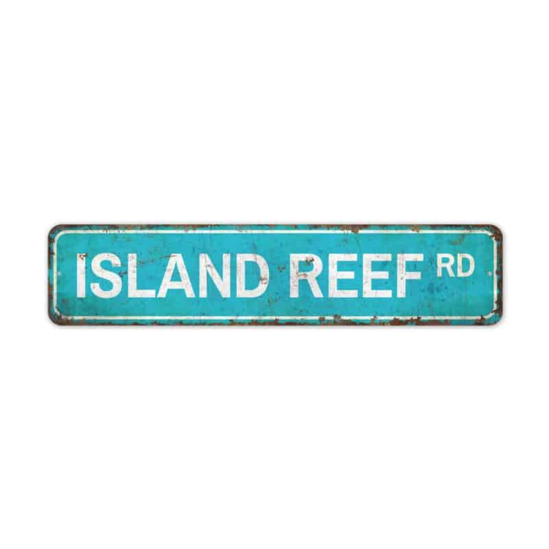 Island-Reef-Road-Premium-Quality-Rustic-Metal-Sign-2