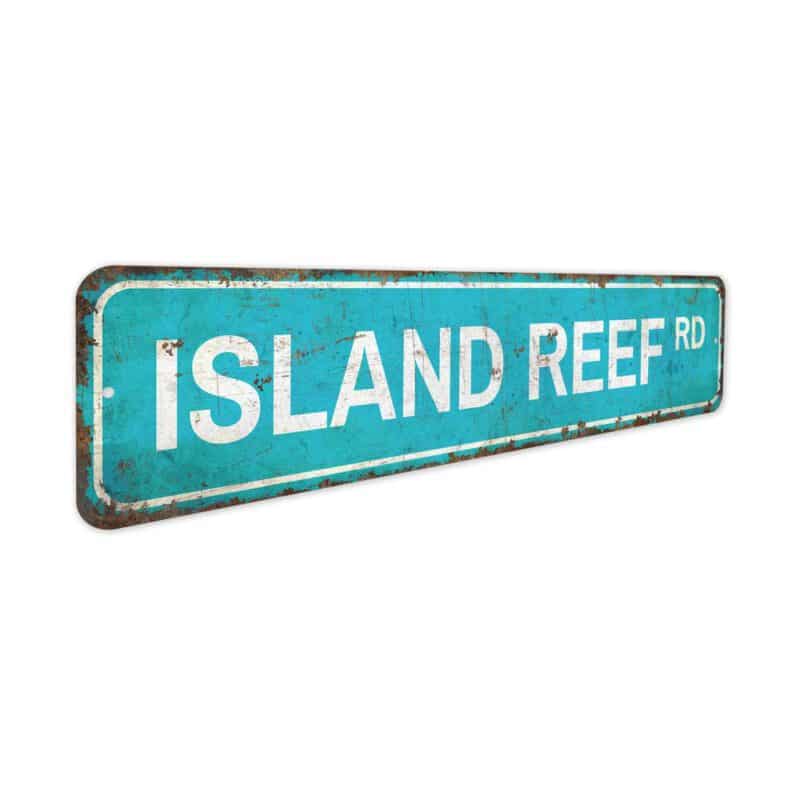 Island-Reef-Road-Premium-Quality-Rustic-Metal-Sign-4