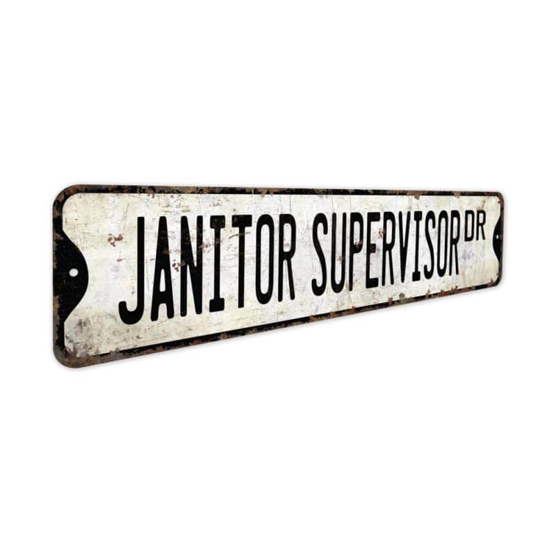 Janitor-Supervisor-Premium-Quality-Rustic-Metal-Sign-3