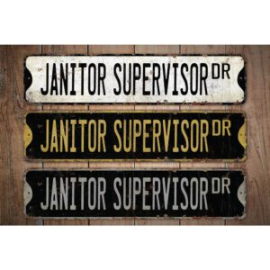 Janitor-Supervisor-Premium-Quality-Rustic-Metal-Sign-Images