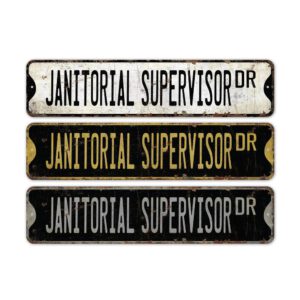 Janitorial-Supervisor-Premium-Quality-Rustic-Metal-Sign-2