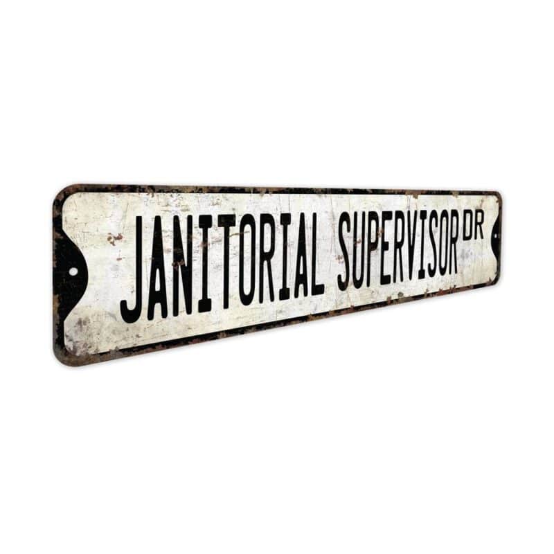 Janitorial-Supervisor-Premium-Quality-Rustic-Metal-Sign-3