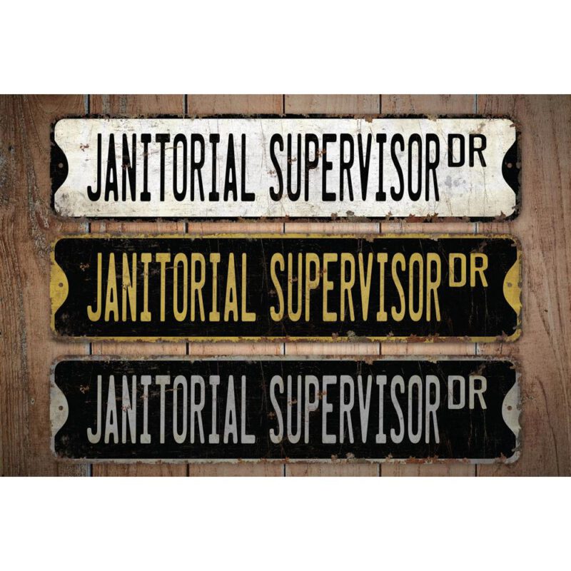 Janitorial-Supervisor-Premium-Quality-Rustic-Metal-Sign-Images