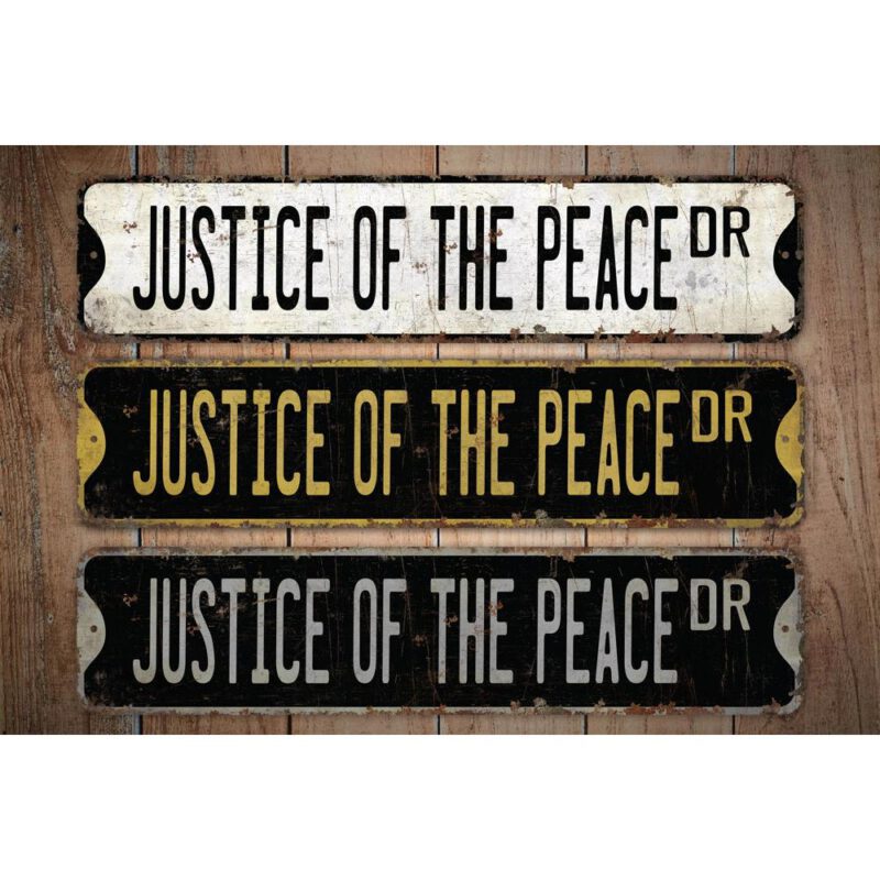 Justice-Of-The-Peace-Premium-Quality-Rustic-Metal-Sign-Images