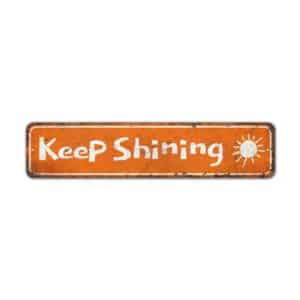 Keep-Shining-Sign-Premium-Quality-Rustic-Metal-Sign-2