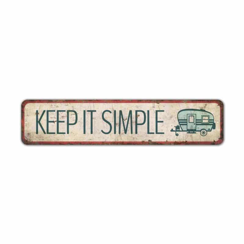 Keep-it-Simple-Sign-Premium-Quality-Rustic-Metal-Sign-2