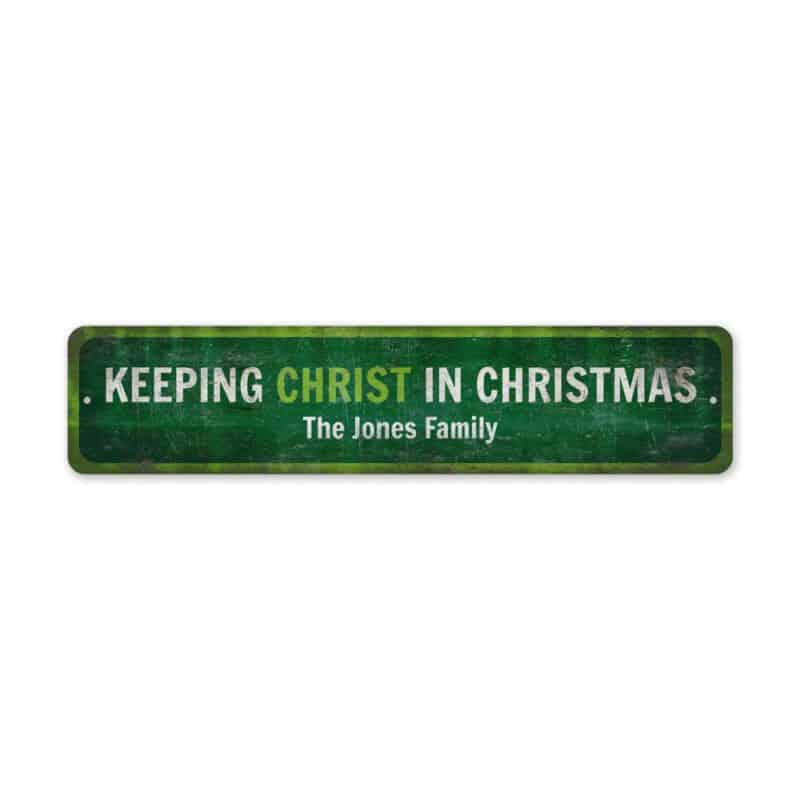 Keeping-Christ-In-Christmas-Sign-Premium-Quality-Rustic-Metal-Sign-2