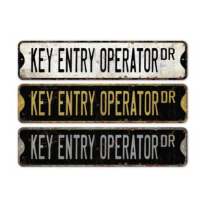 Key-Entry-Operator-Premium-Quality-Rustic-Metal-Sign-2