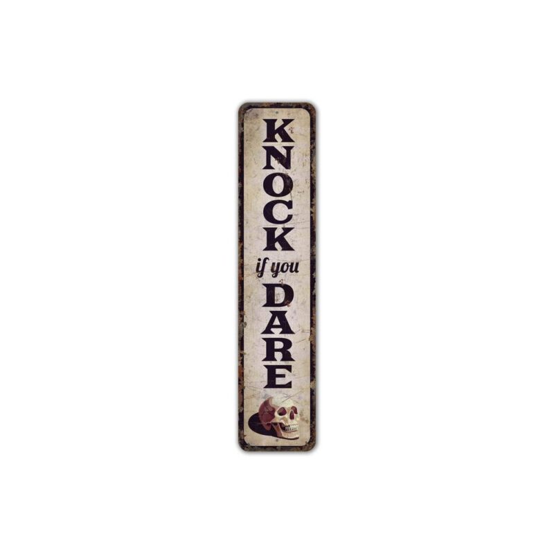 Knock-if-you-Dare-Sign-Premium-Quality-Rustic-Metal-Sign-2