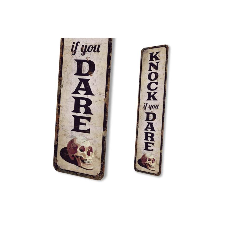 Knock-if-you-Dare-Sign-Premium-Quality-Rustic-Metal-Sign-4