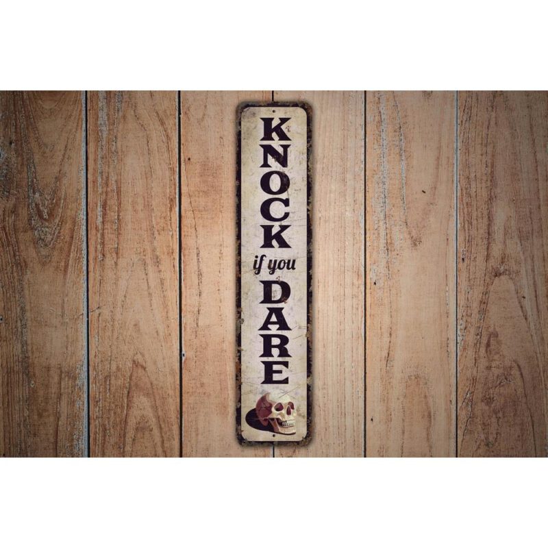 Knock-if-you-Dare-Sign-Premium-Quality-Rustic-Metal-Sign-Images