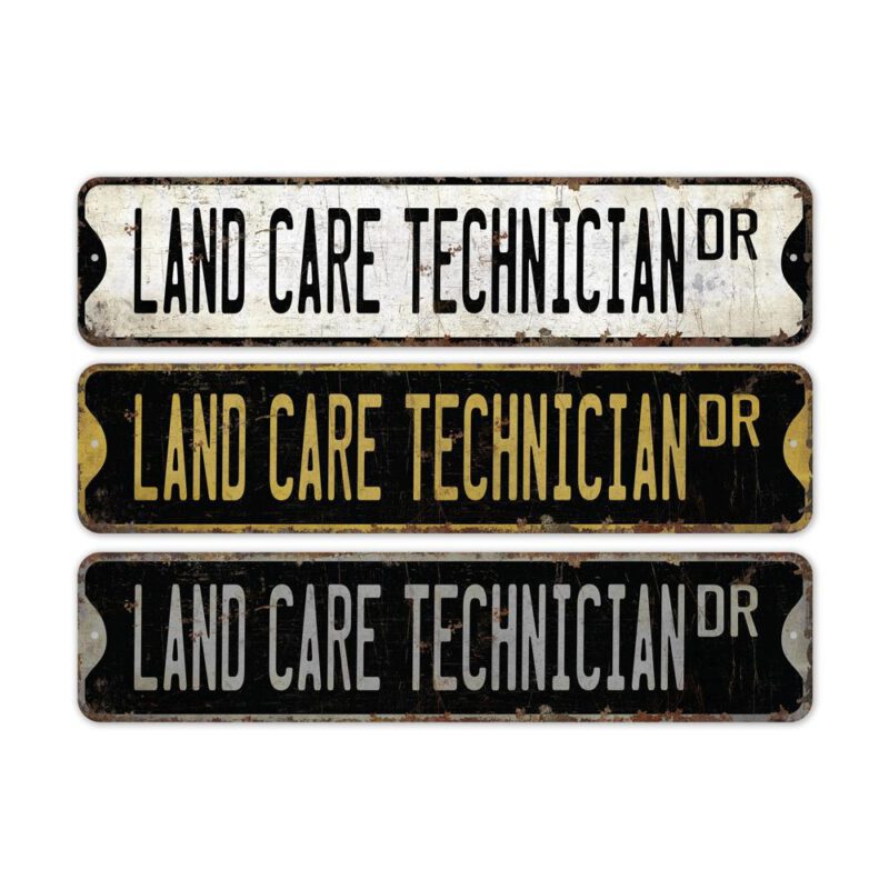 Land-Care-Technician-Premium-Quality-Rustic-Metal-Sign-2