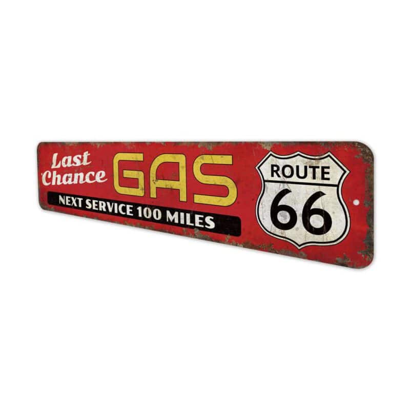 Last-Chance-Gas-Sign-Premium-Quality-Rustic-Metal-Sign-4