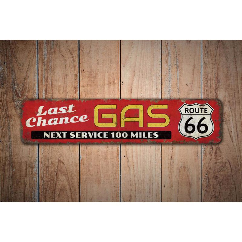 Last-Chance-Gas-Sign-Premium-Quality-Rustic-Metal-Sign-Images