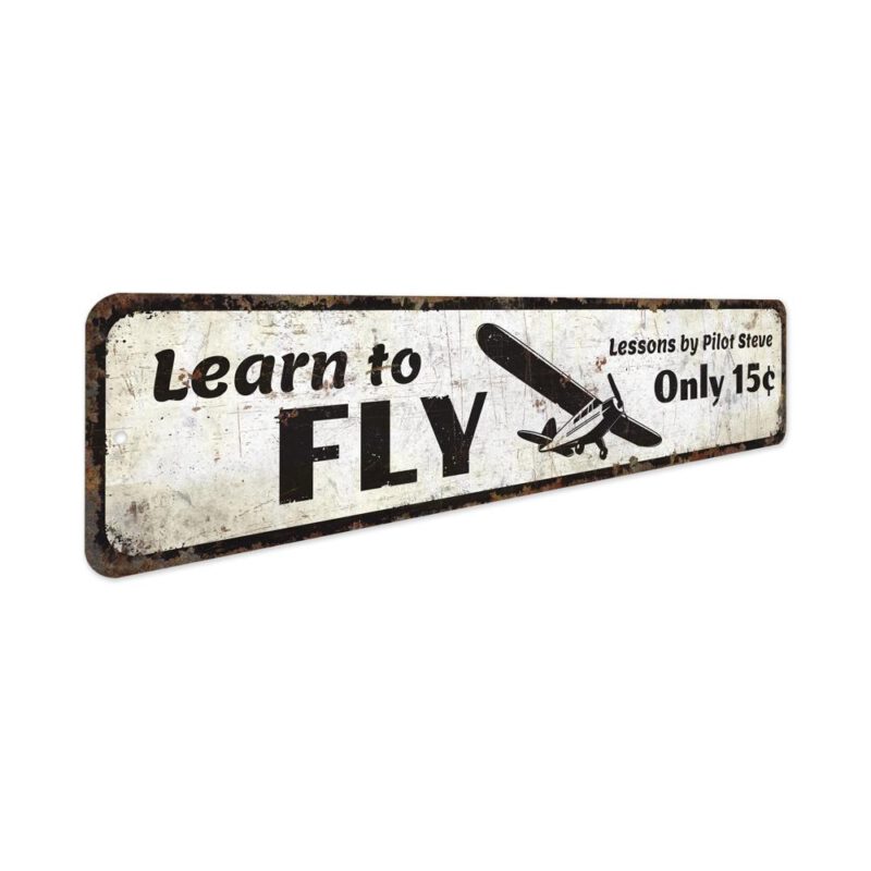 Learn-To-Fly-Sign-Premium-Quality-Rustic-Metal-Sign-3