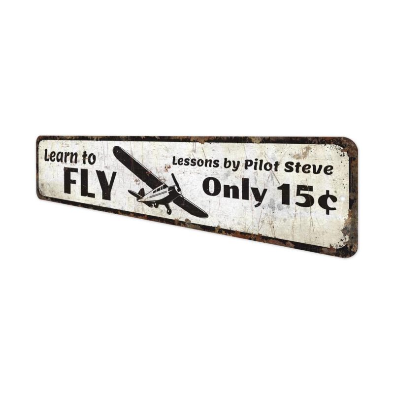 Learn-To-Fly-Sign-Premium-Quality-Rustic-Metal-Sign-4