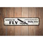 Learn-To-Fly-Sign-Premium-Quality-Rustic-Metal-Sign-Images