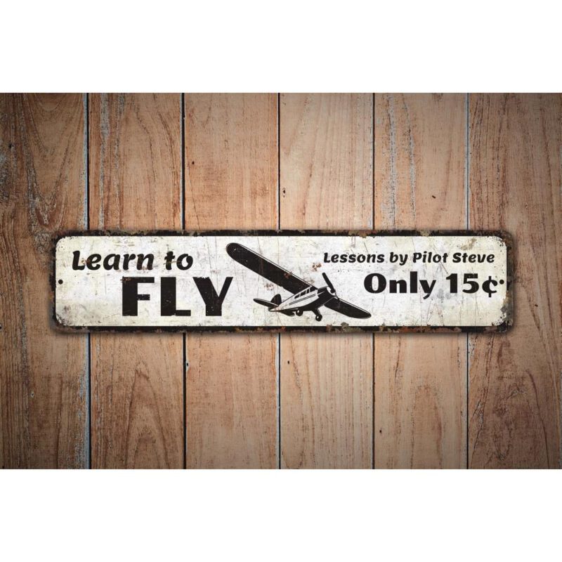 Learn-To-Fly-Sign-Premium-Quality-Rustic-Metal-Sign-Images