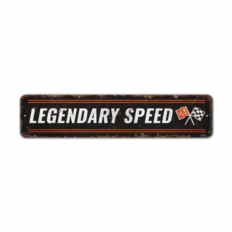 Legendary-Speed-Sign-Premium-Quality-Rustic-Metal-Sign-2