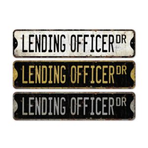 Lending-Officer-Premium-Quality-Rustic-Metal-Sign-2