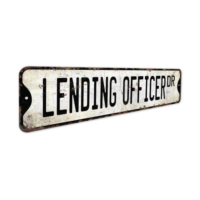 Lending-Officer-Premium-Quality-Rustic-Metal-Sign-3