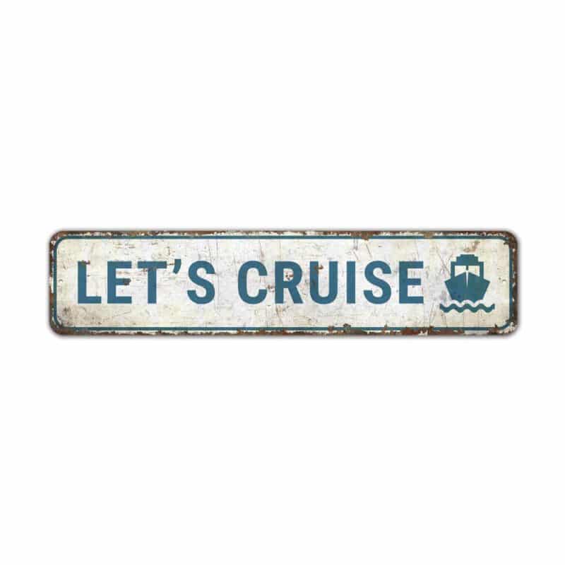 Lets-Cruise-Sign-Premium-Quality-Rustic-Metal-Sign-2