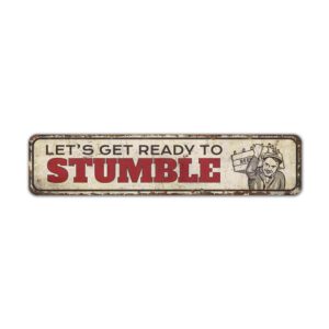 Lets-Get-Ready-To-Stumble-Sign-Premium-Quality-Rustic-Metal-Sign-2