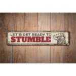 Lets-Get-Ready-To-Stumble-Sign-Premium-Quality-Rustic-Metal-Sign-Images