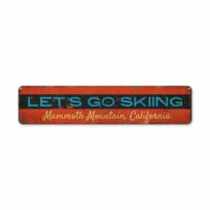 Lets-Go-Skiing-Premium-Quality-Rustic-Metal-Sign-2