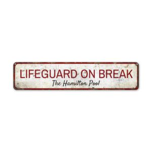 Lifeguard-on-Break-Premium-Quality-Rustic-Metal-Sign-2